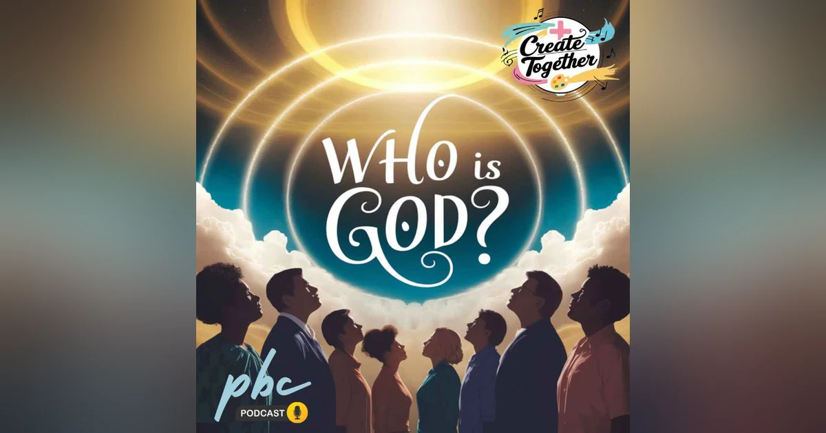 Create Together (2) | Who is God?