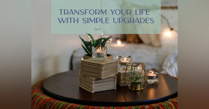 image for Transform Your Life with Simple Upgrades
