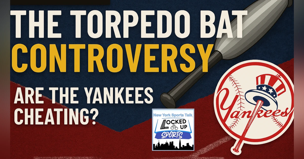 Locked Up Sports: The Yankees’ Torpedo Bats – Pushing the Limits or Breaking the Game?