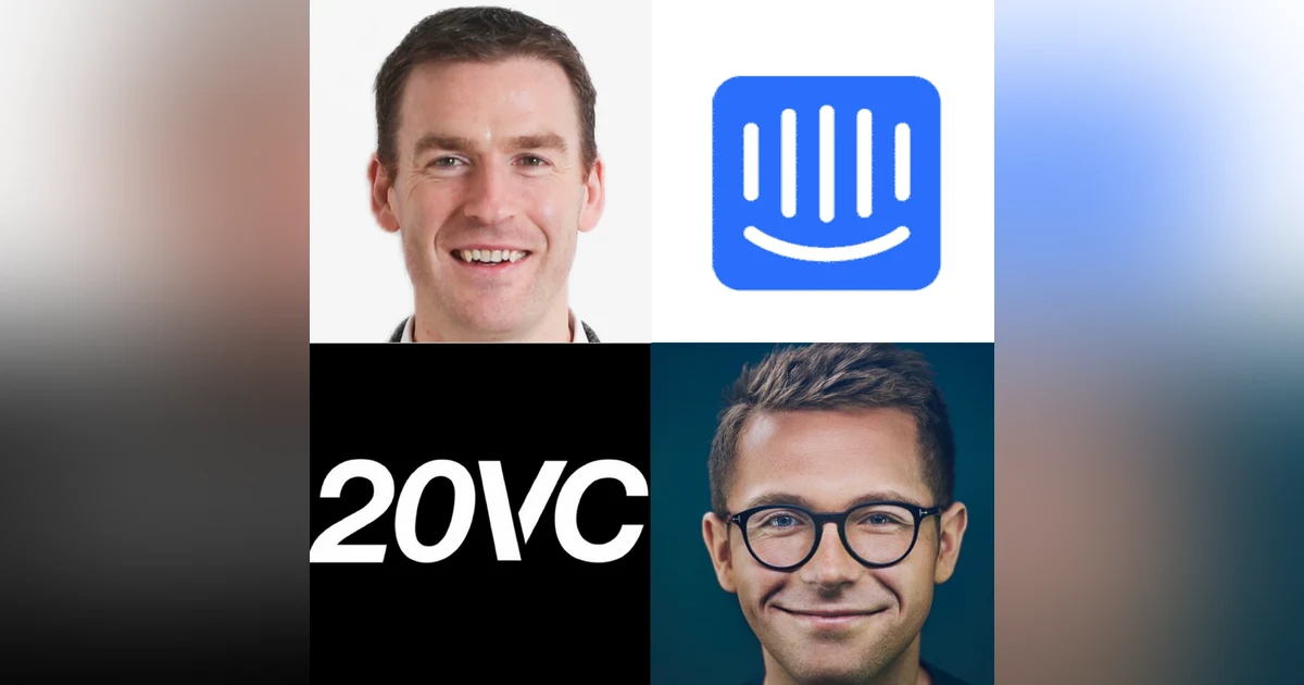 20VC: Why Being First Does Not Matter, Why Defensibility on Day 1 Does Not Exist, Three Core Elements To Move into Enterprise Effectively and What Makes Truly Great Product Marketing Today with Des Traynor, Co-Founder @ Intercom