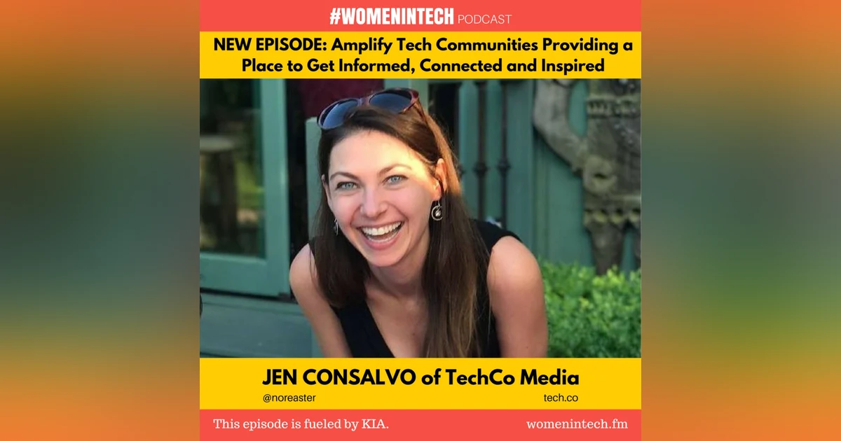 Jen Consalvo of TechCo Media, Amplify Tech Communities Providing a Place to Get Informed, Connected, and Inspired: Women in Tech Nevada