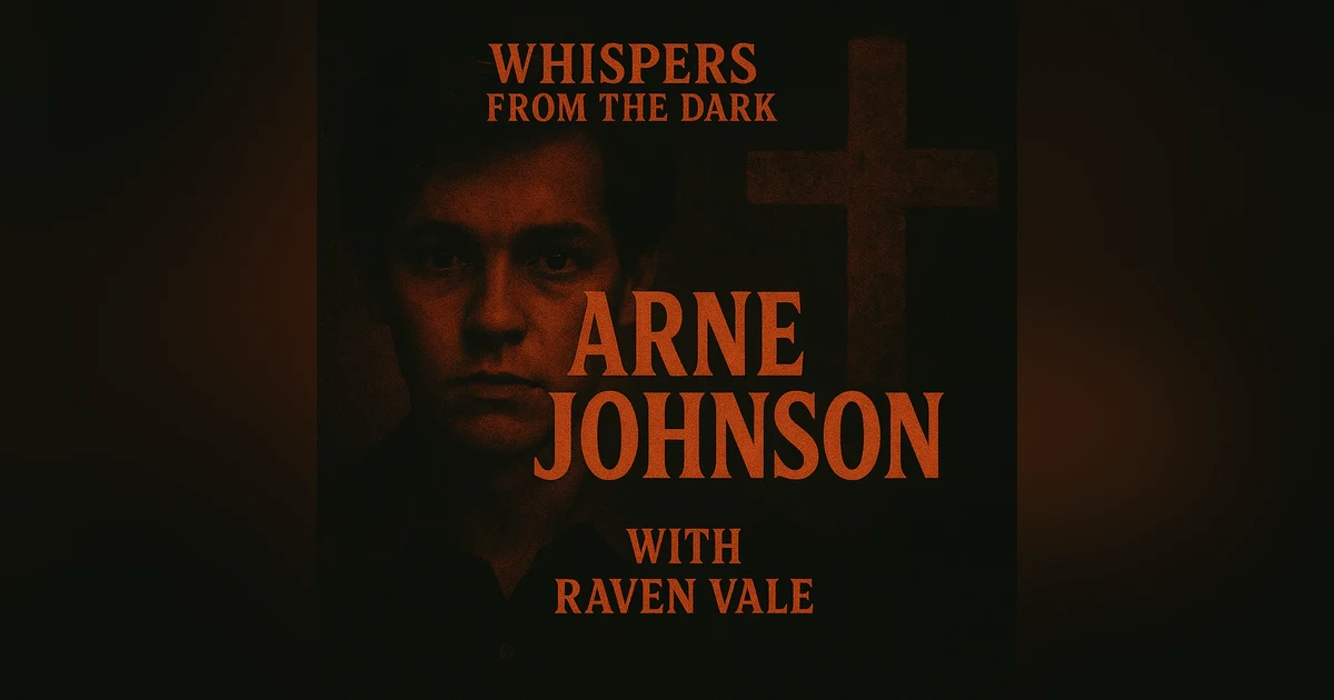 Whispers from the Dark: The Arne Johnson Case – "Demon Made Me Do It" Exorcism Murder & True Crime Horror