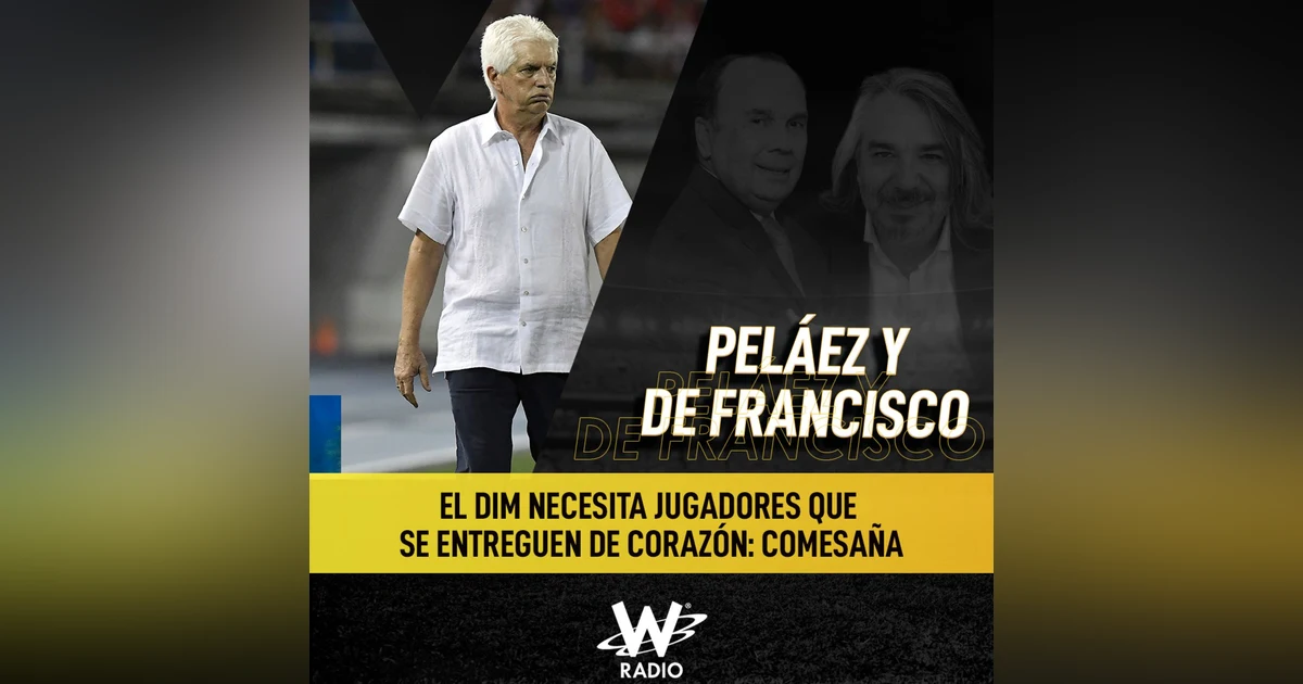 El DIM necesita jugadores que se entreguen de corazón: Comesaña