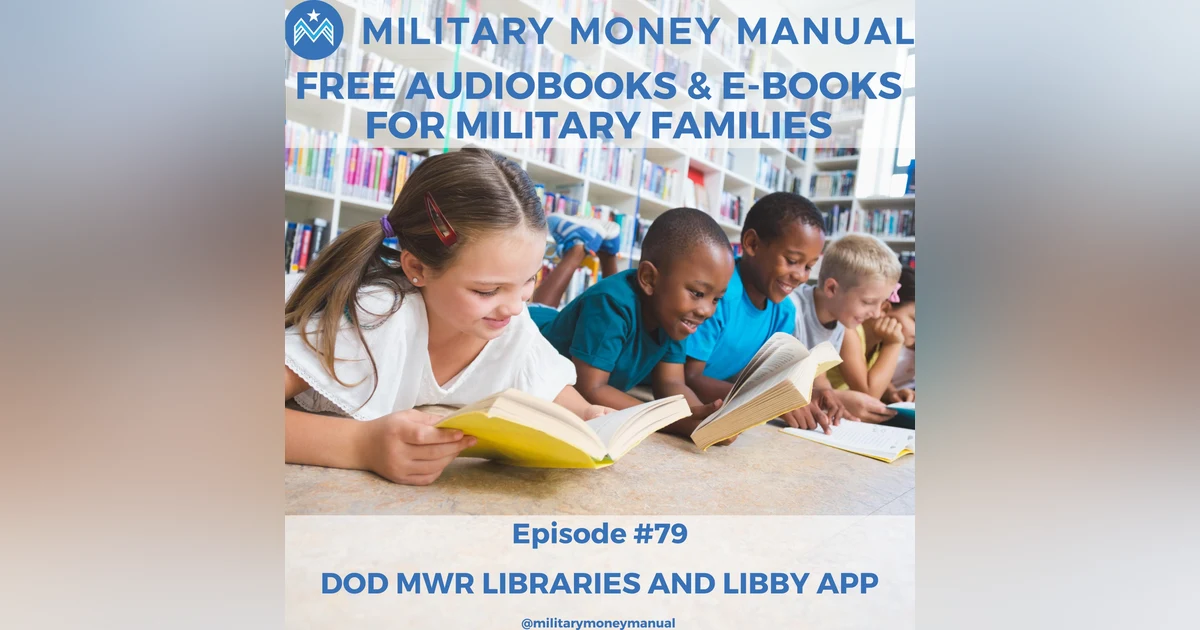 Free Audiobooks + Ebooks for Military Families | DOD MWR Libby App, Harris County, & Overdrive #79