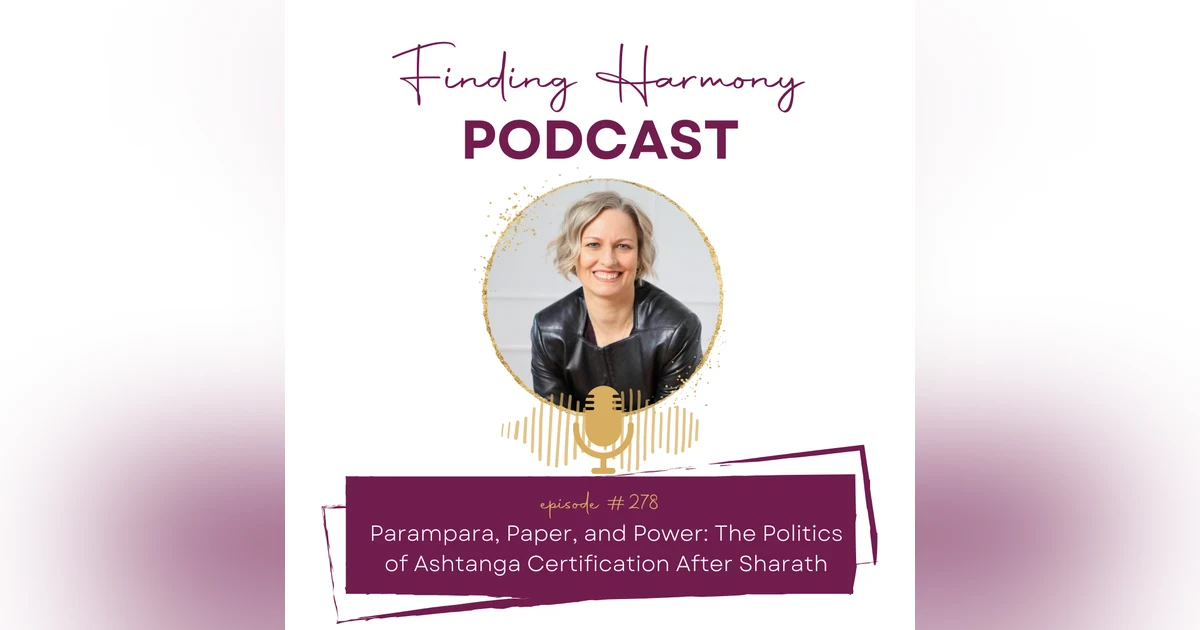 Parampara, Paper, and Power: The Politics of Ashtanga Certification After Sharath