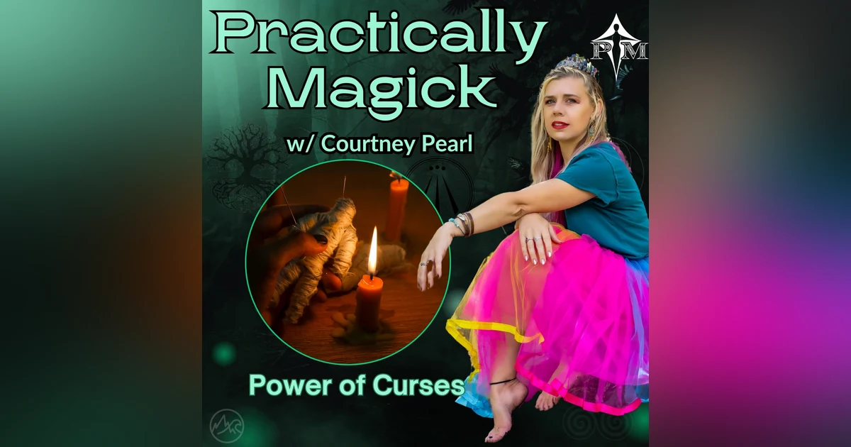 The Power of Curses: Myth, Reality, and Magick