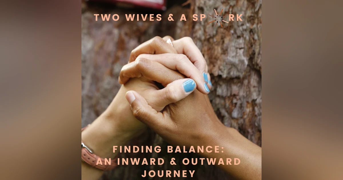 Finding Balance: An Inward & Outward Journey