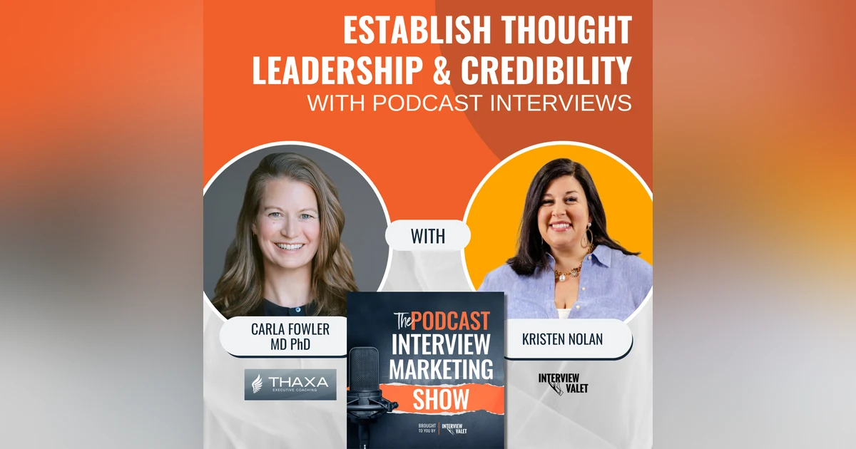 Establish Thought Leadership and Credibility With Podcast Interviews