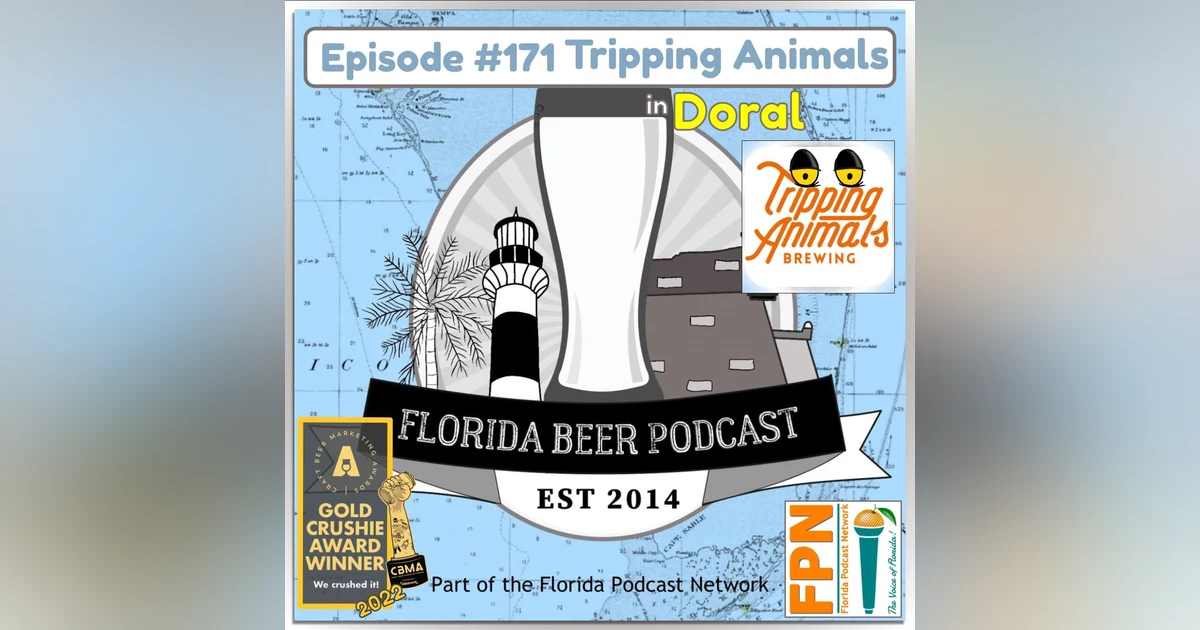 Florida Beer Podcast - Episode 171: Tripping Animals Brewing