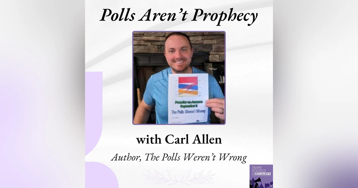 Polling, Prop Bets, and Political Truths: Carl Allen Returns