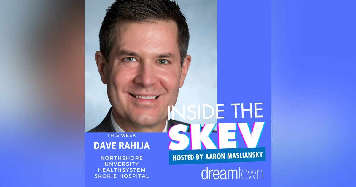 Dave Rahija-NorthShore University HealthSystem