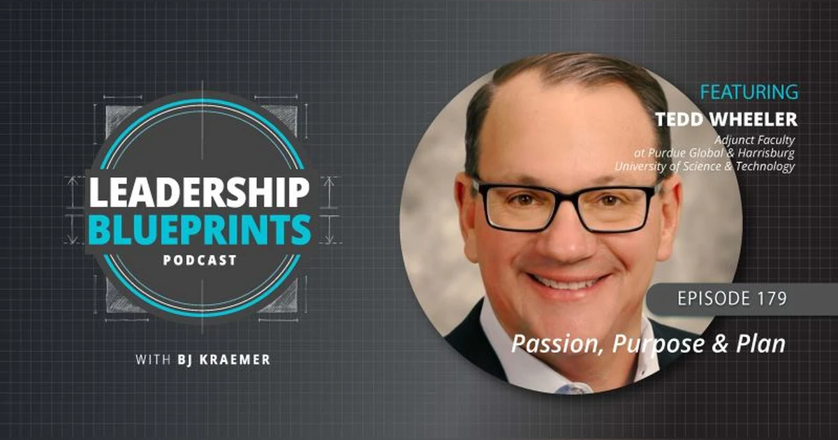 Passion, Purpose & Plan with Tedd Wheeler