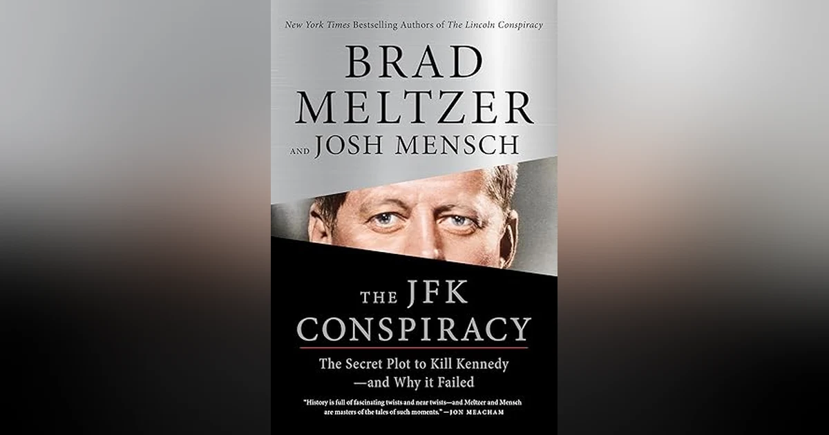 THE JFK CONSPIRACY   THE SECRET PLOT TO KILL KENNEDY- AND WHY IT FAILED