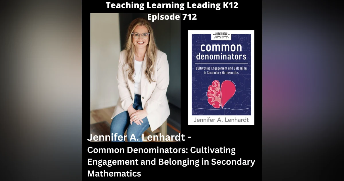 Jennifer A. Lenhardt - Common Denominators: Cultivating Engagement and Belonging in Secondary Mathematics - 712