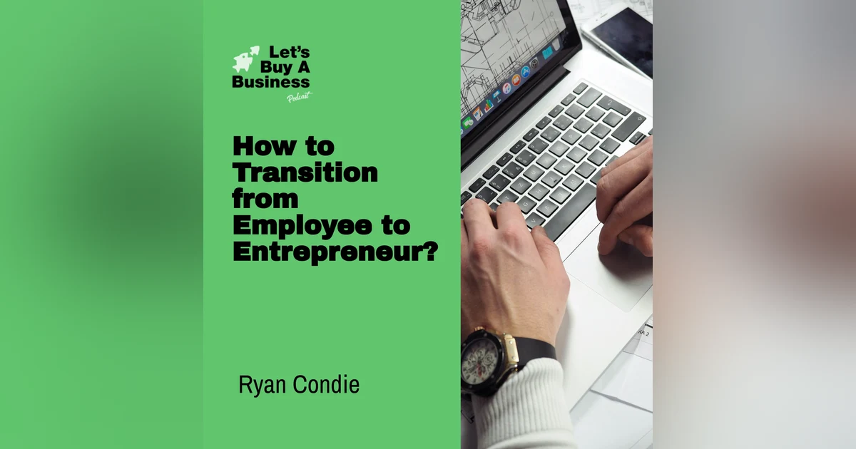 How to Transition from Employee to Entrepreneur?