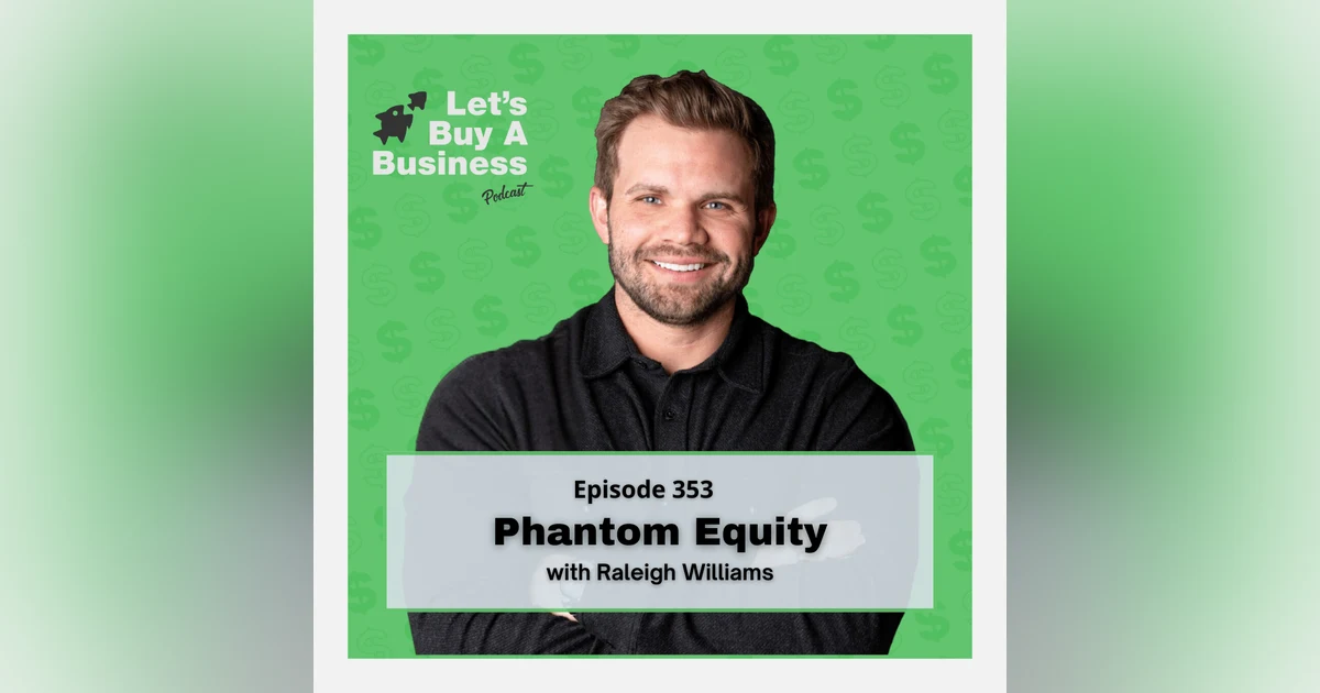 Phantom Equity with Raleigh Williams