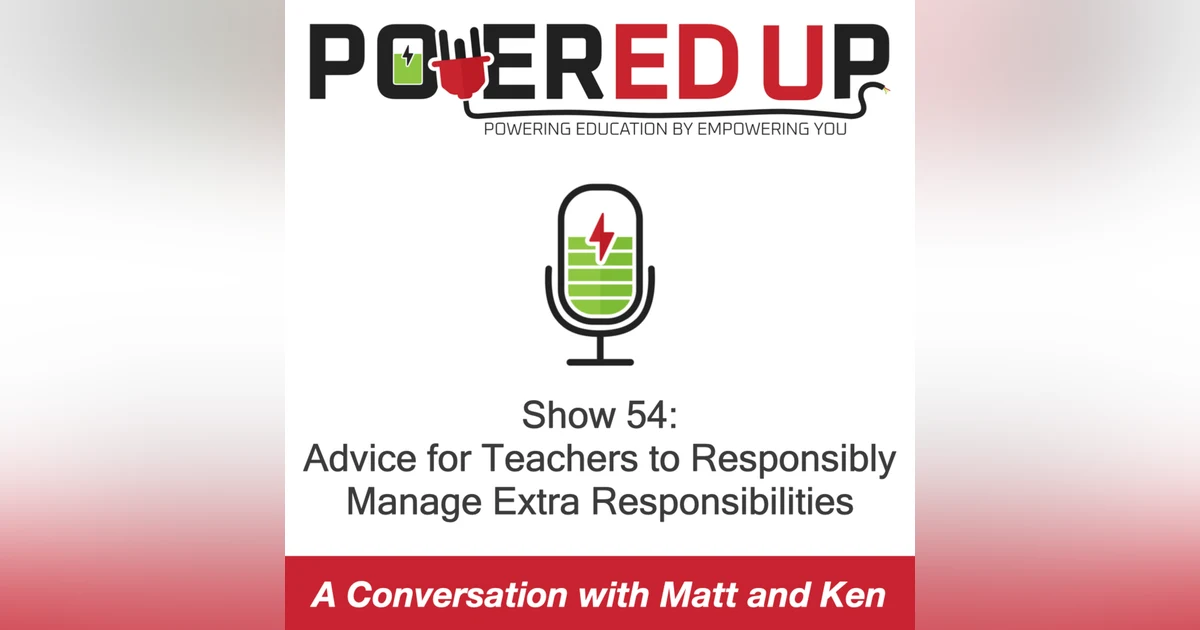 Show 54: Advice for Teachers to Manage Extra Responsibilities