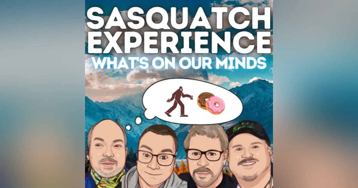 EP 26: What's On Our Minds...