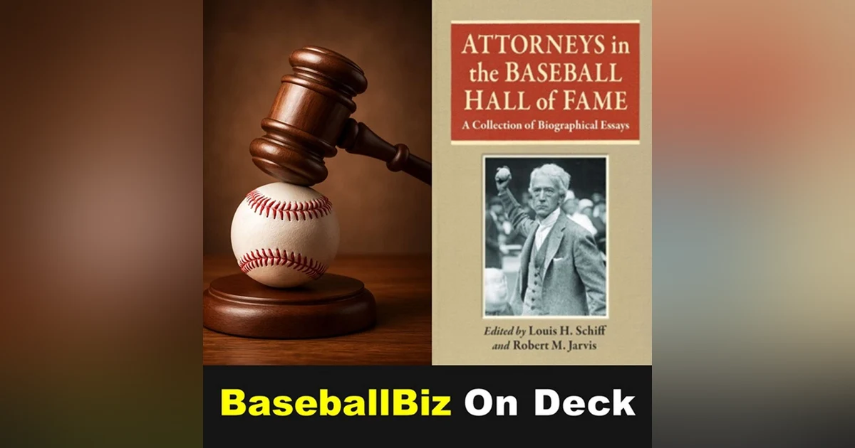 Attorneys in the Baseball Hall of Fame, with Lou Schiff