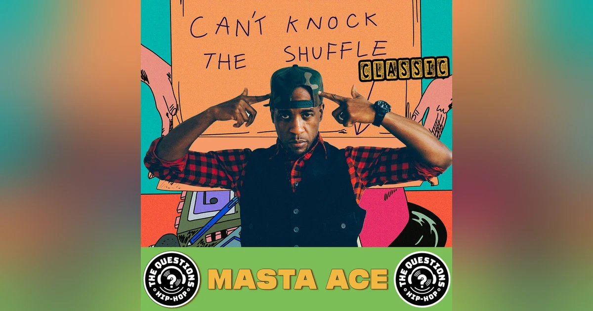 Masta Ace (Can't Knock the Shuffle Classic)