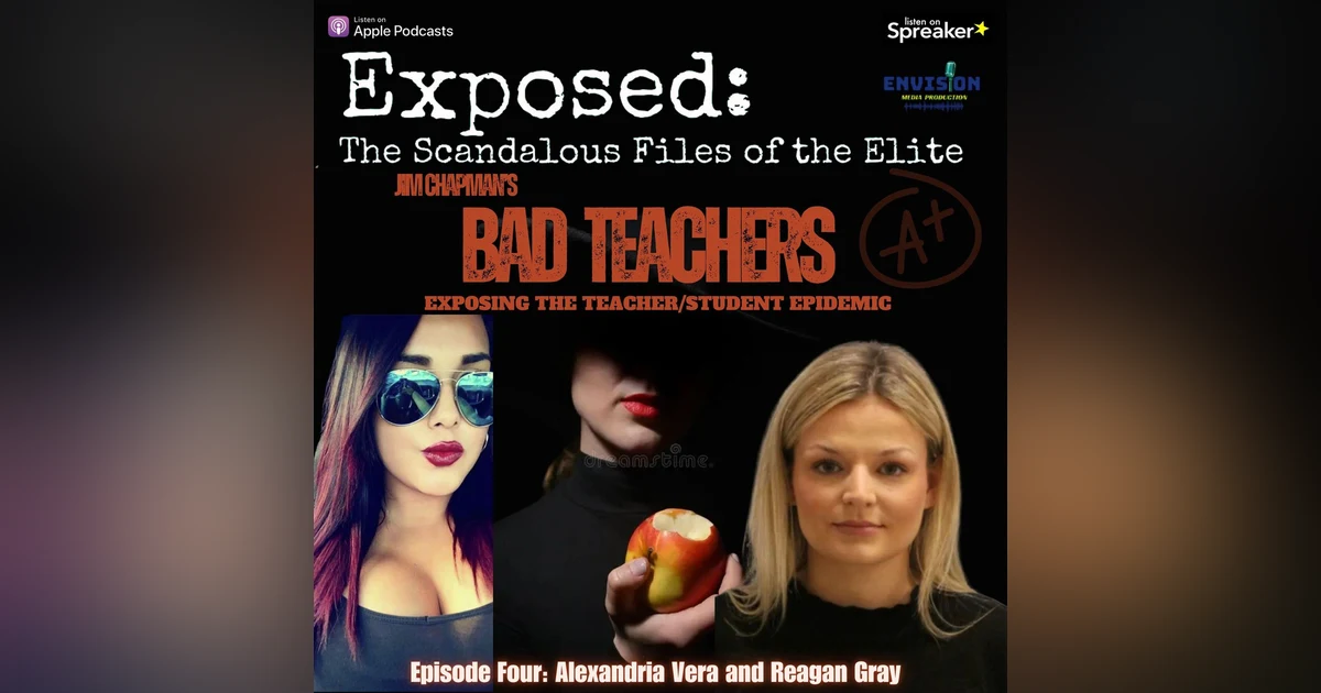 "Bad Teachers" Episode Four: Alexandria Vega & Reagan Gray