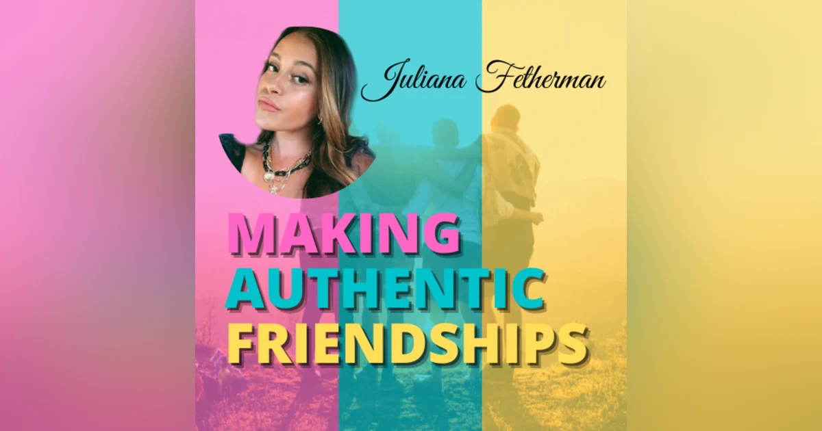 just Two Dads & A Sister Warrior | Making Authentic Friendships