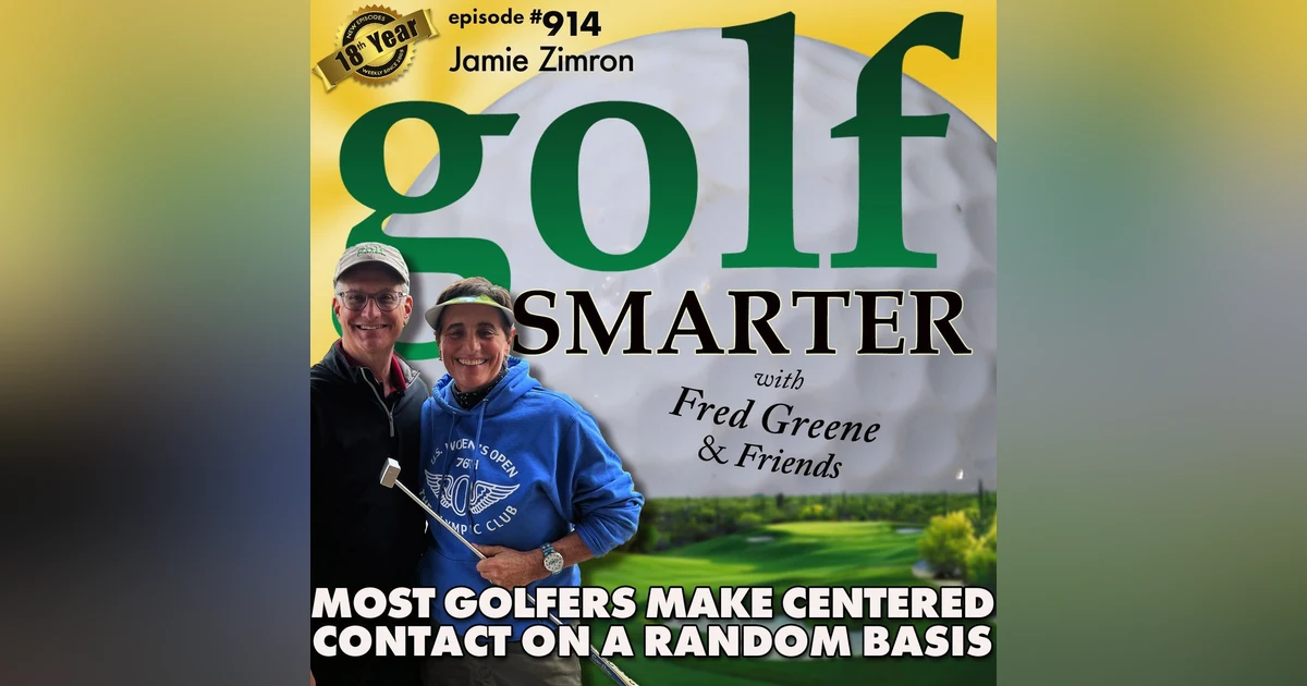 Most Golfers Make Centered Contact On a Random Basis with Jamie Zimron, LPGA