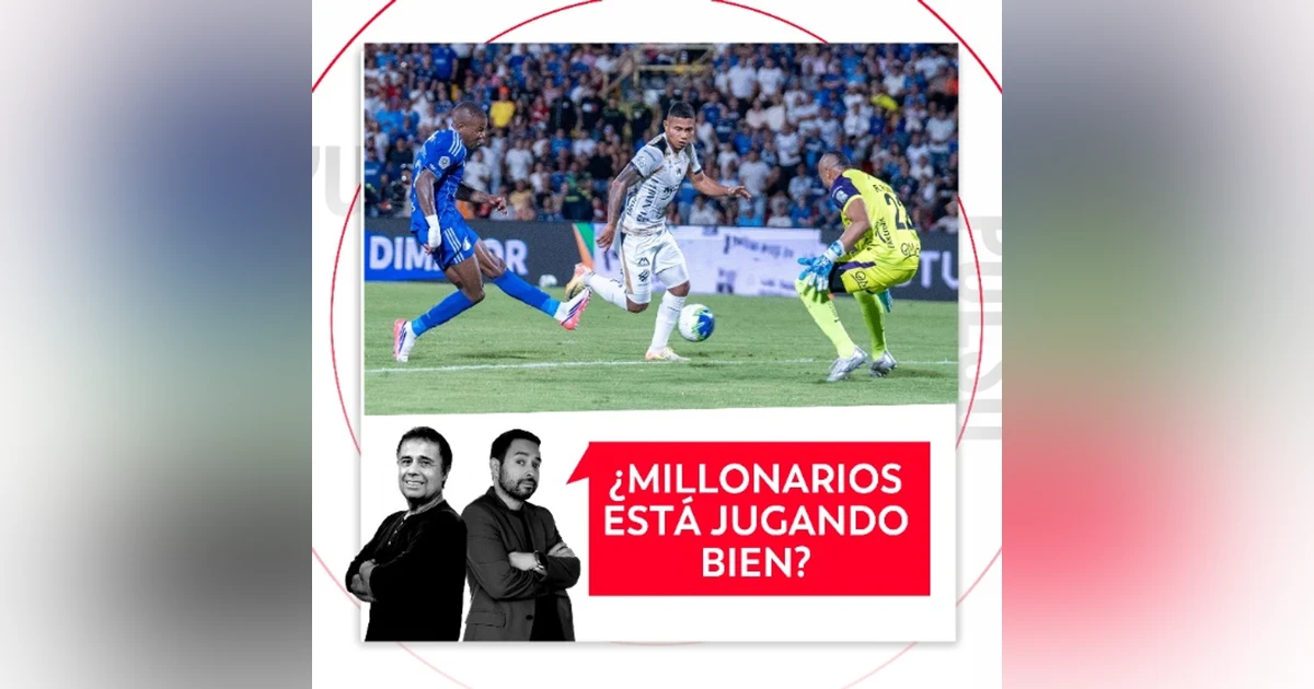 ¿Millonarios está jugando bien? El Pulso del Fútbol, 28 de agosto de 2026