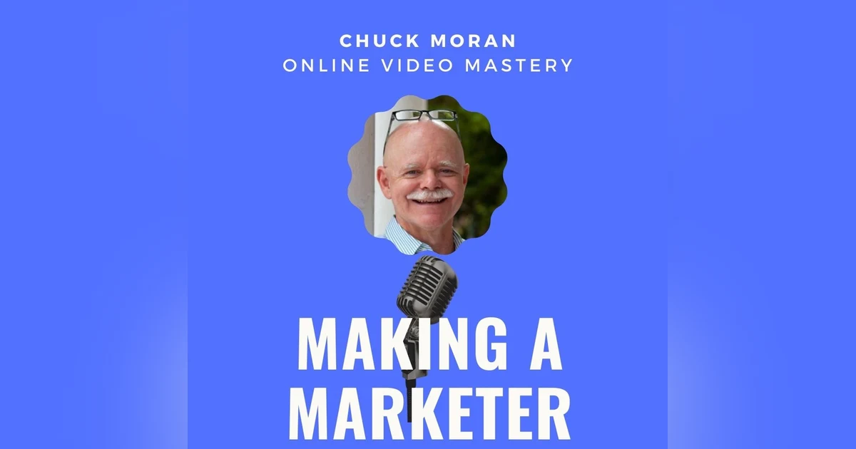Online Video Mastery with Chuck Moran