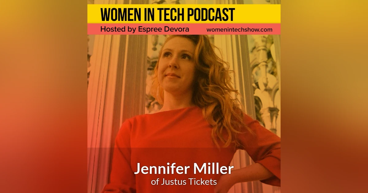 Blast From The Past: Jennifer Miller of Justus Tickets, Exclusive Marketplace Just For Fans And The Artists They Love: Women in Tech Los Angeles