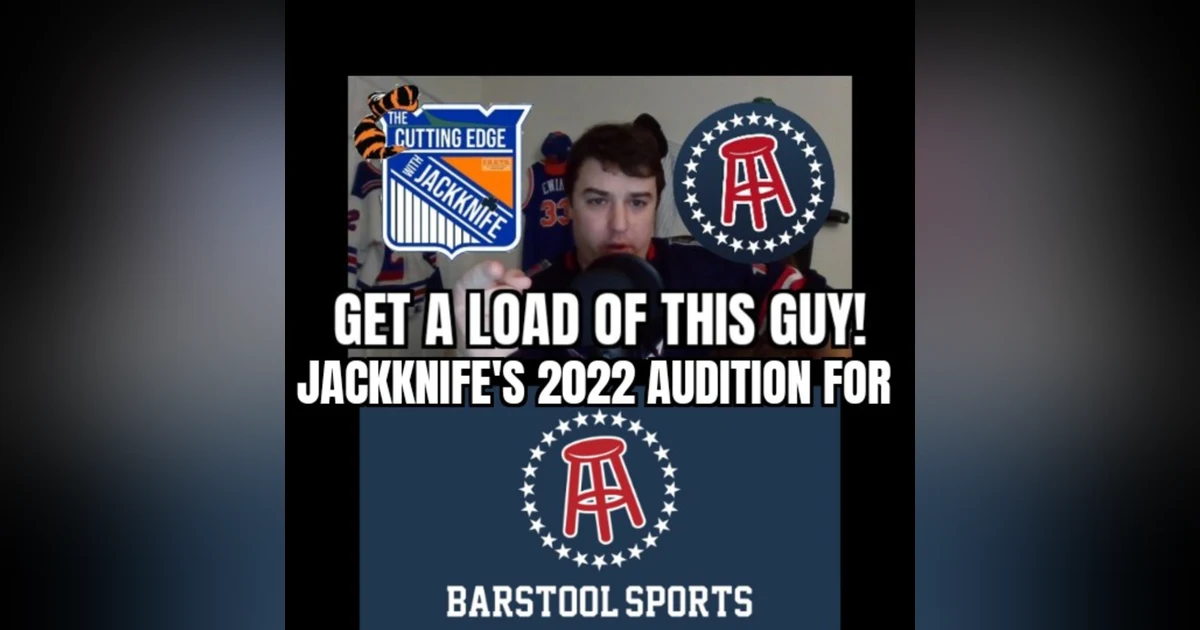 JackKnife's 2022 Barstool Audition! | The Cutting Edge W/JackKnife