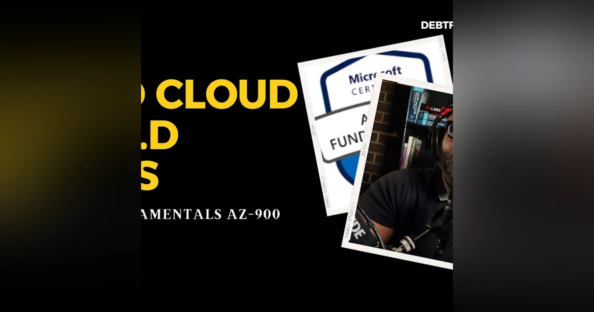 Good Cloud, M.A.A.D Skills: Azure Fundamentals AZ-900