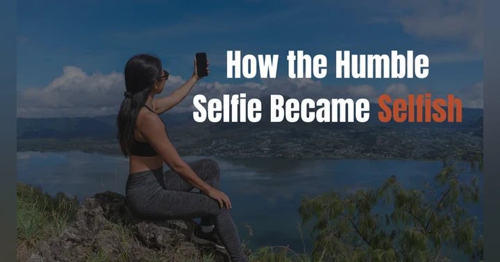 image for How the Humble Selfie Became Selfish