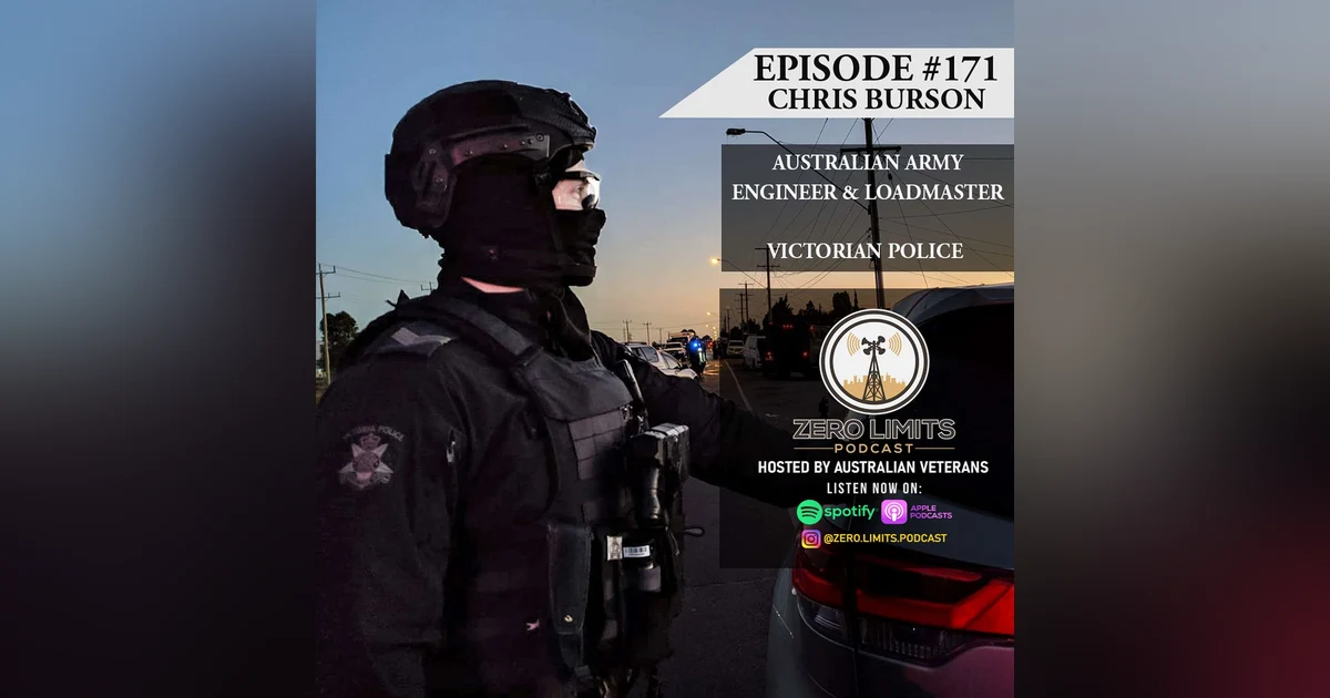 Ep. 171 Chris Burson Australian Army & Victorian Police Veteran