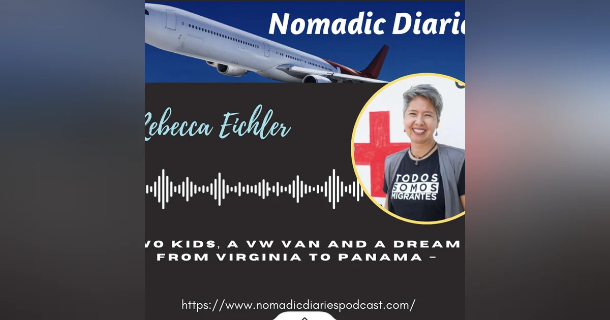 Two Kids, A VW Van and a Dream - from Virginia to Panama – Rebecca Eichler