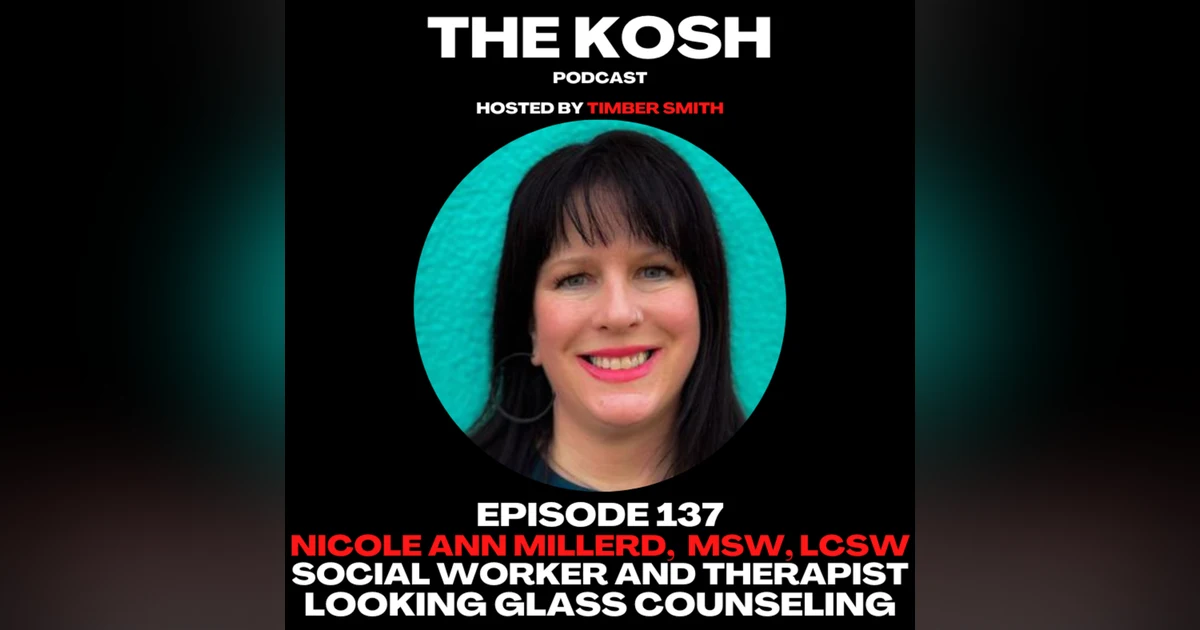 Episode 137: Nicole Ann Millerd, MSW, LCSW - Looking Glass Counseling