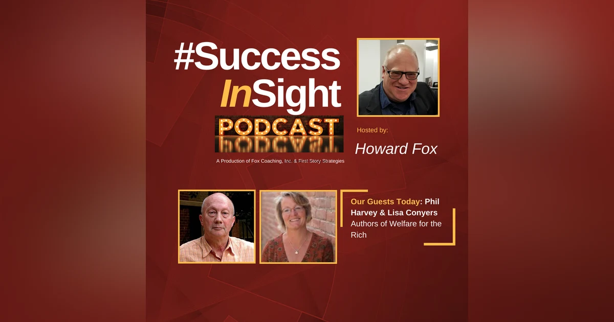 Lisa Conyers & Phil Harvey, Authors of Welfare for the Rich