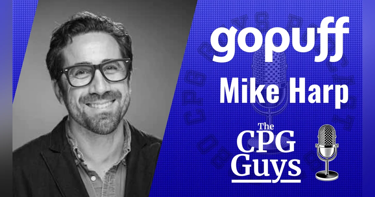 Marketing to After-Hours Shoppers Through Retail Media with Gopuff’s Mike Harp