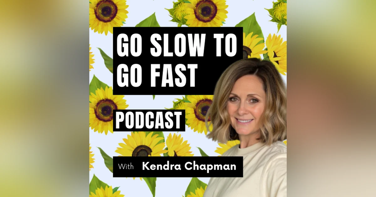 Go Slow To Reflect, Connect, and Move Forward Fast with Tina Curtis