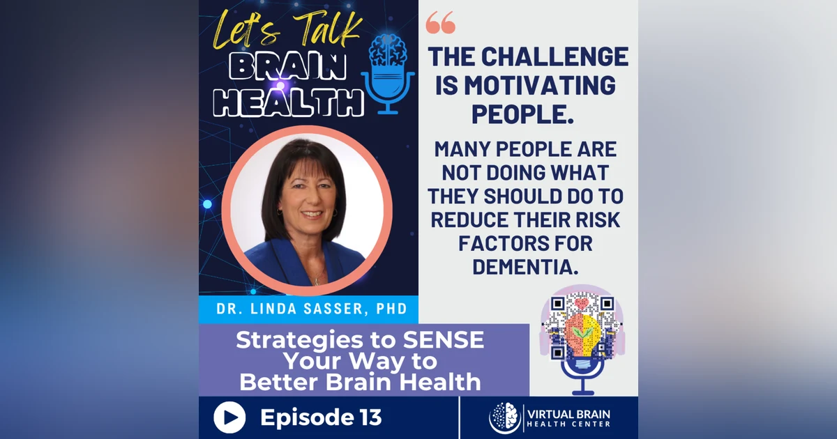 SENSE Your Way to Better Brain Health: Strategies from Dr. Linda Sasser