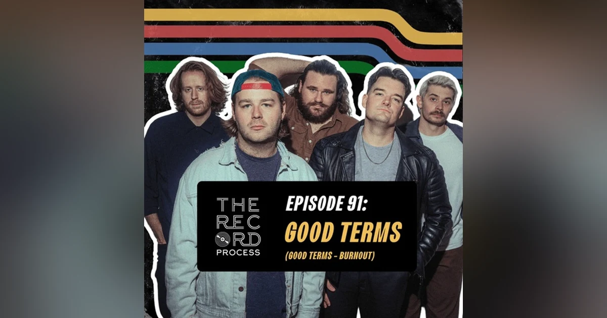 EP. 91 - Good Terms Masters The 'Burnout' Process