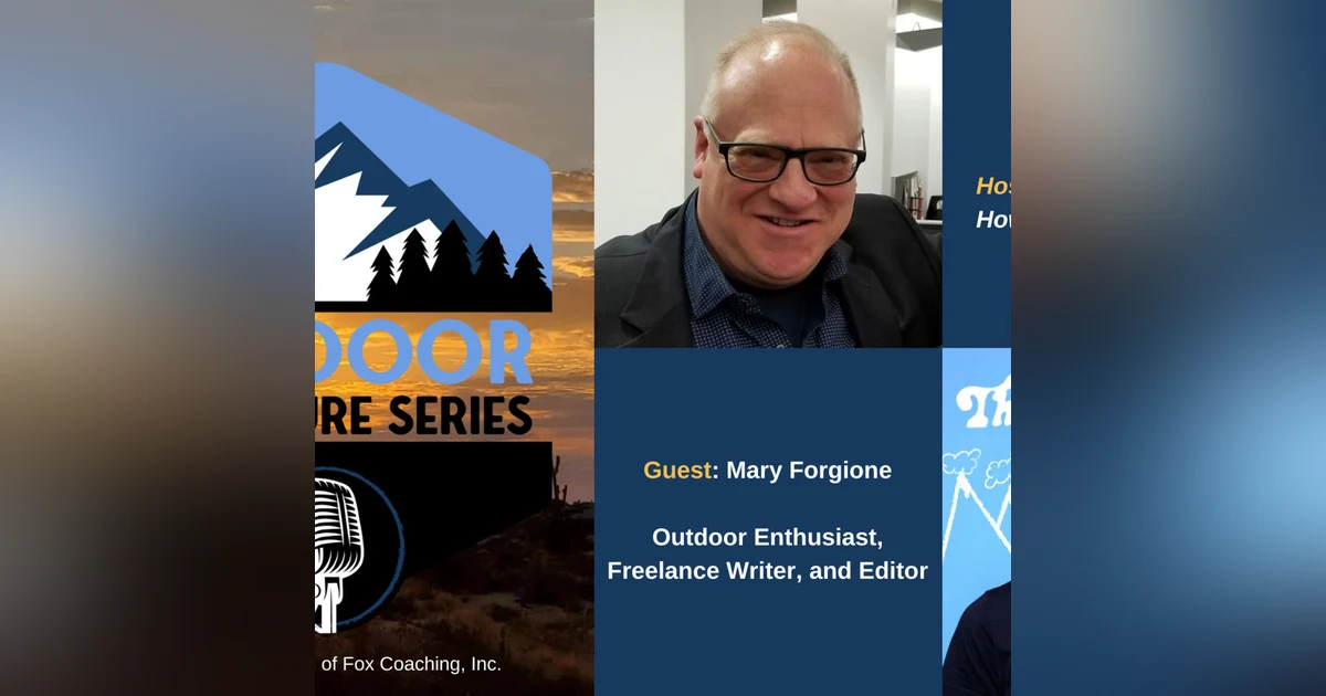 Mary Forgione, Outdoor Enthusiast, Freelance Writer, and Editor