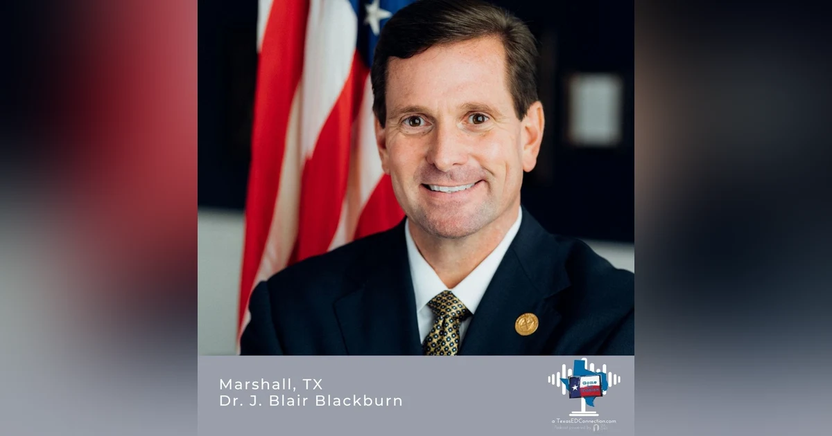 Episode 9 - Dr. J. Blair Blackburn, President of East Texas Baptist University
