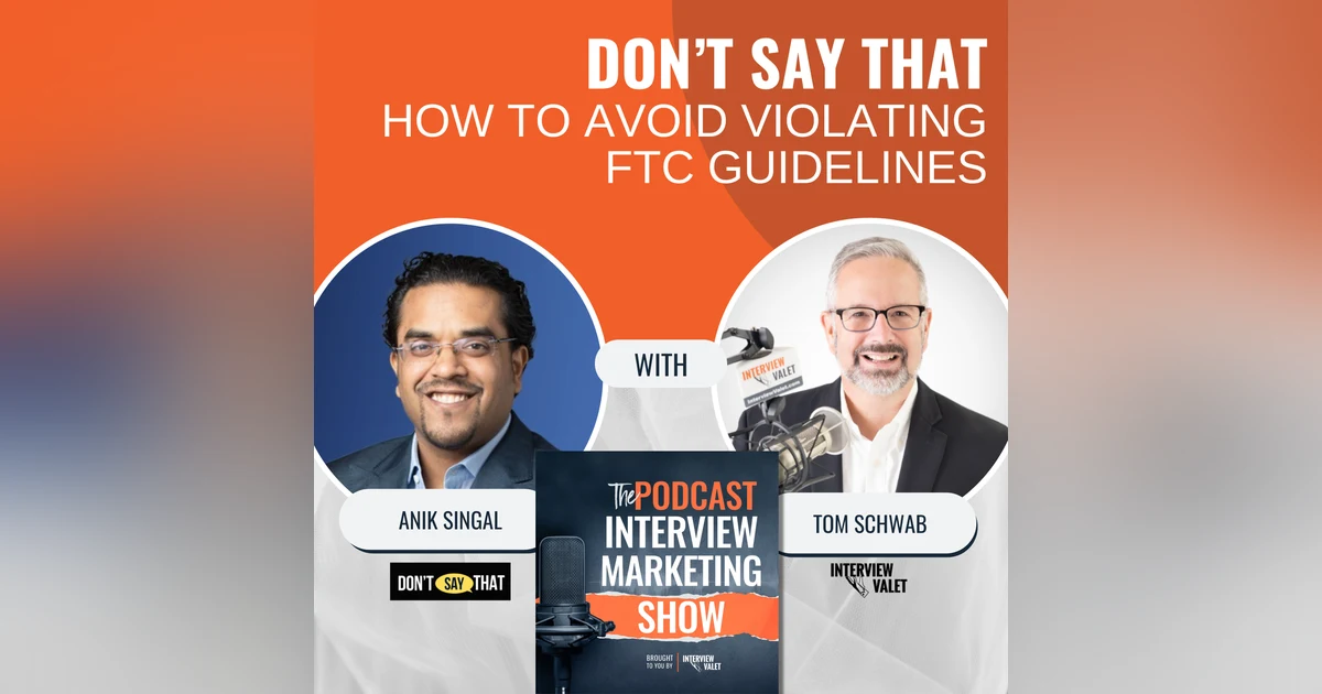 Don't Say That: How To Avoid Violating FTC Guidelines