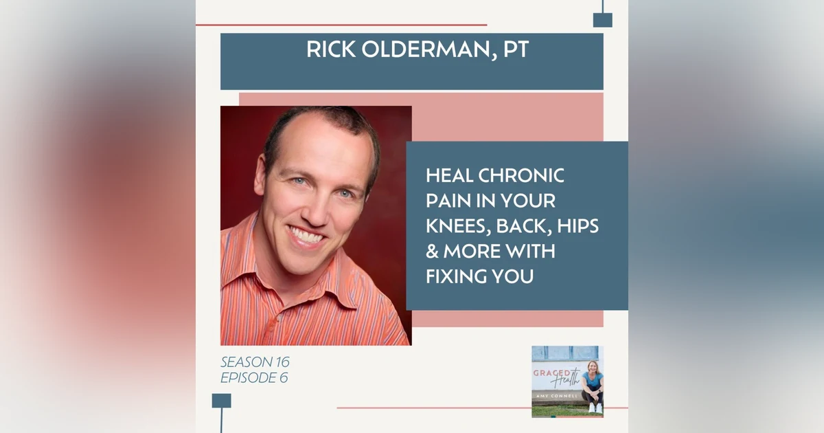 Heal chronic pain in your knees, back, hips and more with Fixing You