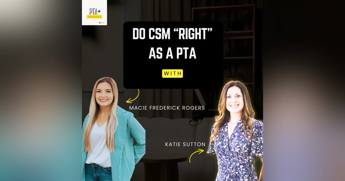 How to Do CSM “Right” as a PTA (Without Burning Out)