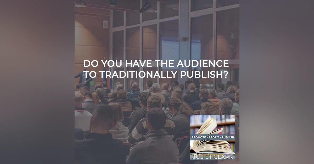 Do You Have The Audience To Traditionally Publish? With Randy Peyser