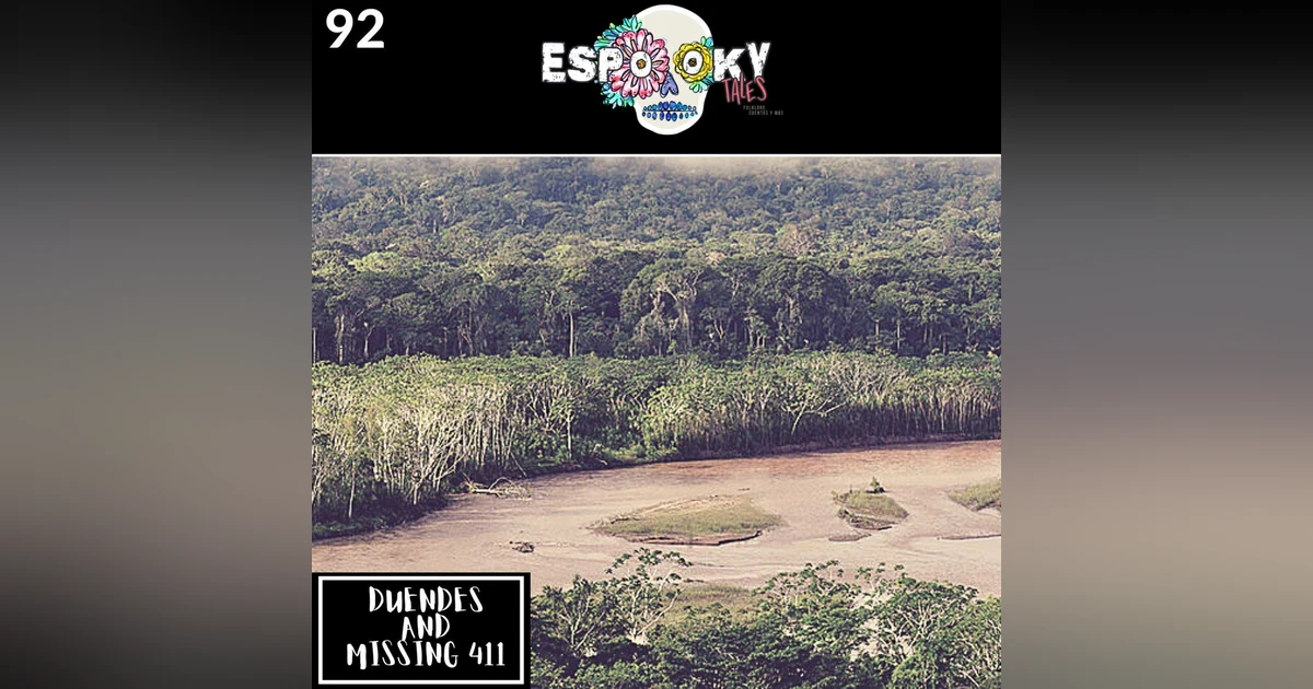 Duendes and Missing 411