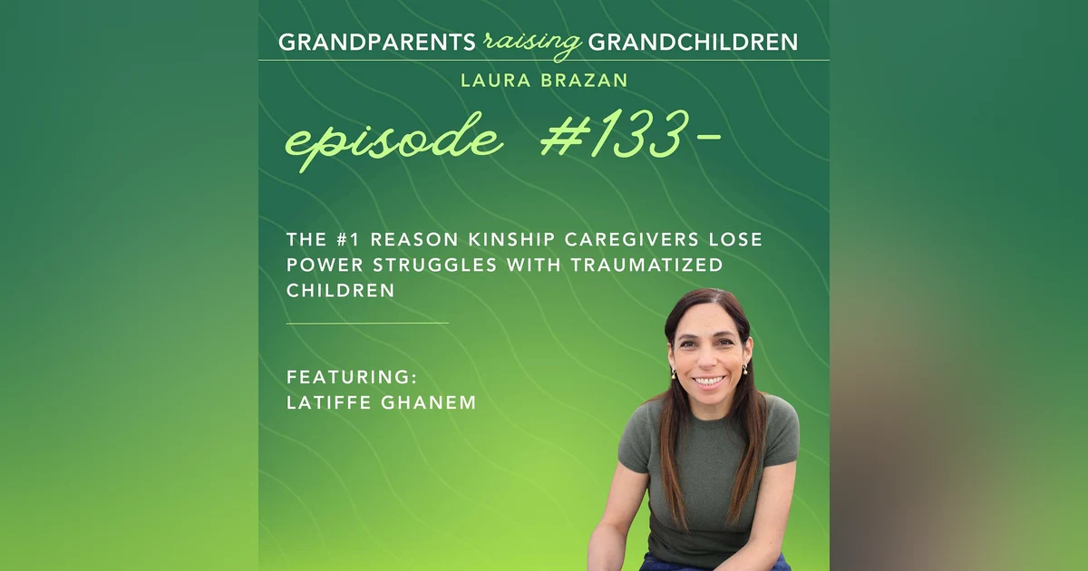 The #1 Reason Kinship Caregivers Lose Power Struggles With Traumatized Children