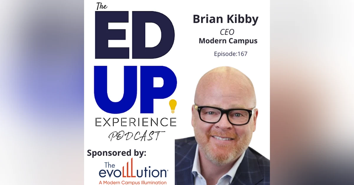 167: Modern Campus - with Brian Kibby, CEO, Modern Campus